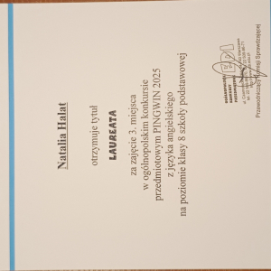 Natalia H. zajmuje III m. z języka  angielskiego w Ogólnopolskim Konkursie Przedmiotowym PINGWIN 2025