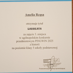 Amelia Rz. zajmuje III m. z historii w Ogólnopolskim Konkursie Przedmiotowym PINGWIN 2025