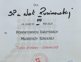 Dyplom dla PSP w Woli Rusinowskiej za zajęcie III miejsca w Powiatowych Igrzyskach Młodzieży Szkolnej - tenis stołowy dziewcząt